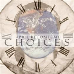 April Becomes Me : Choices